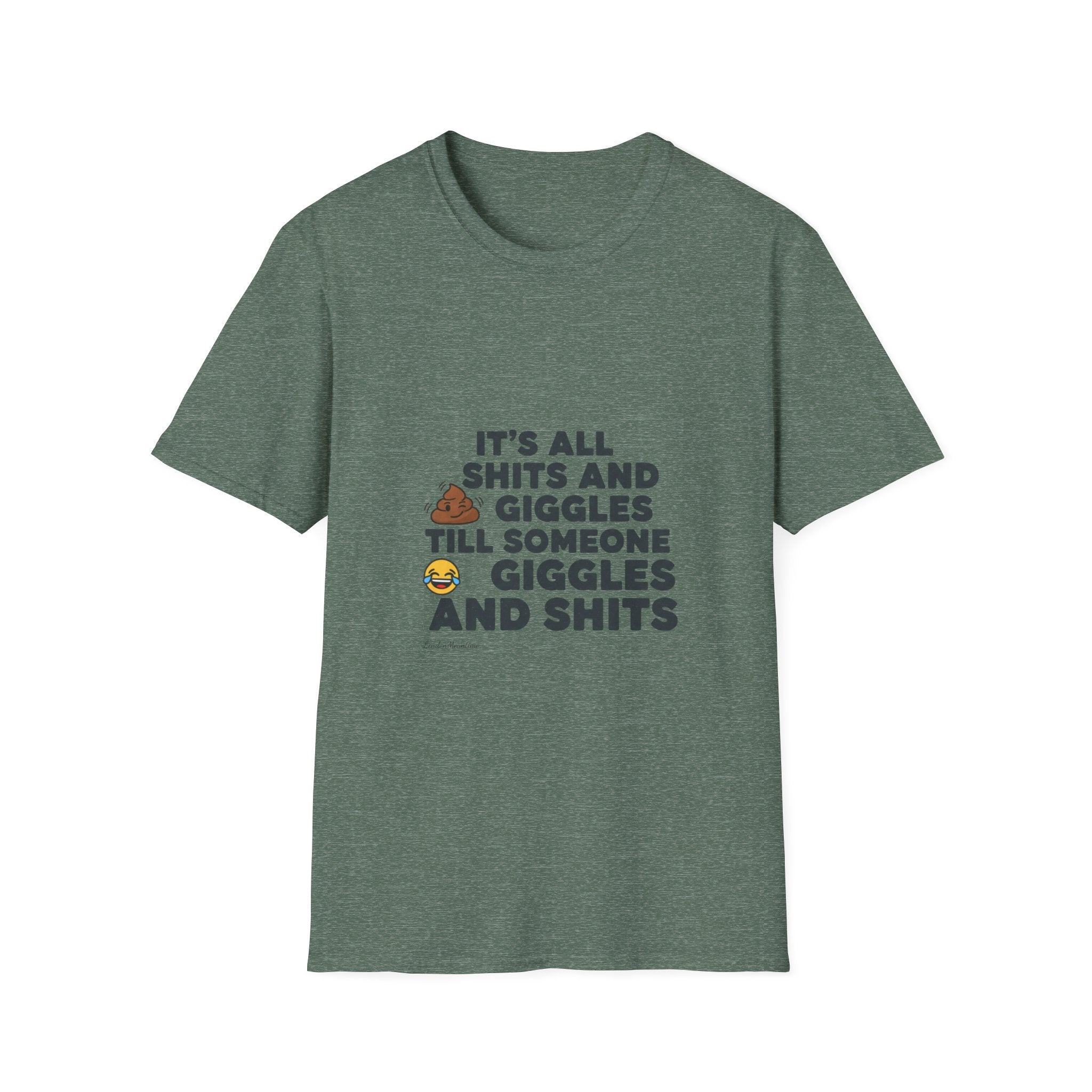 Its all shits and giggles...Unisex Softstyle T-Shirt.