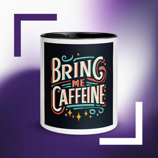 Bring Me Caffeine Artful - Mug with Color Inside