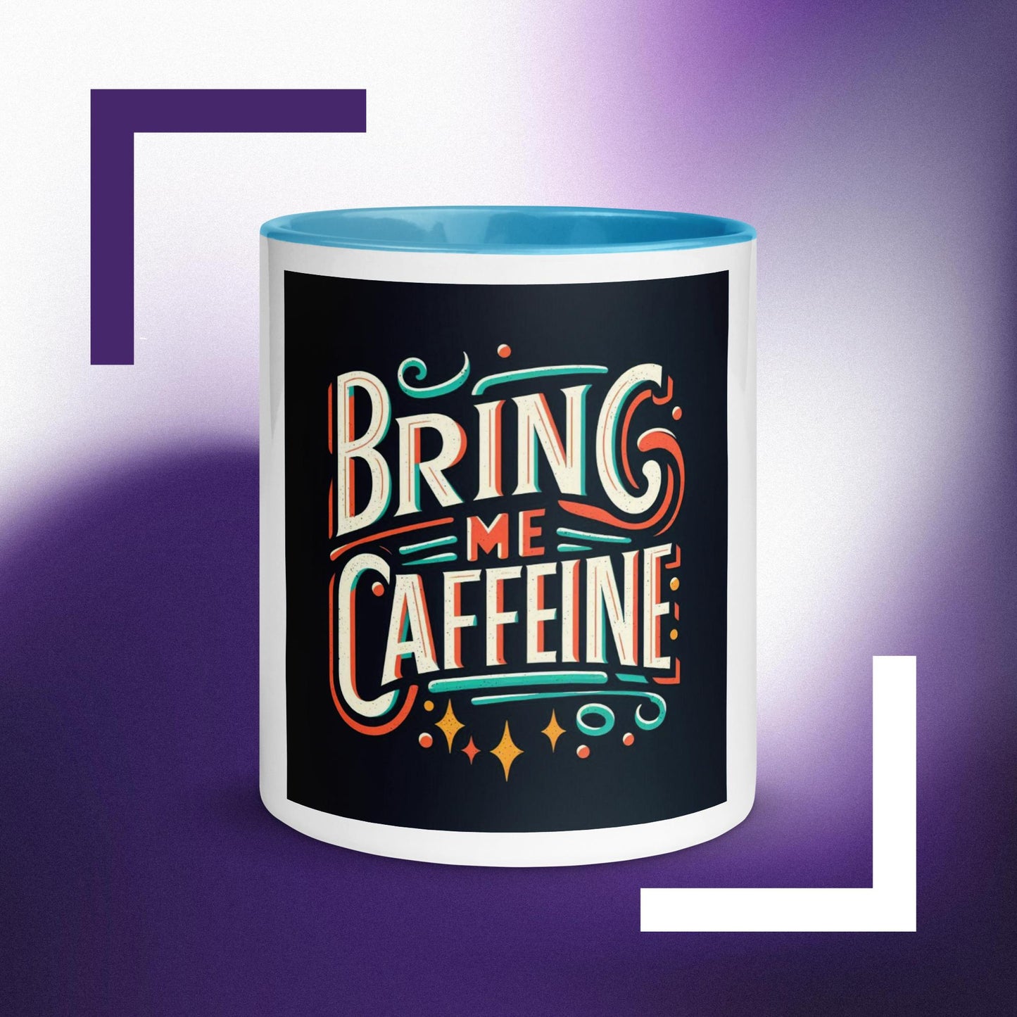 Bring Me Caffeine Artful - Mug with Color Inside